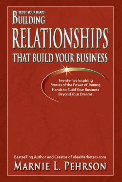 trust your heart; building relationships that build your business