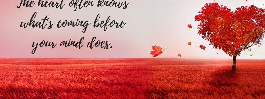 premonitions of the heart