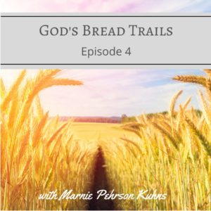 Spirit-Led Life Podcast Episode 4: God's Bread Trails