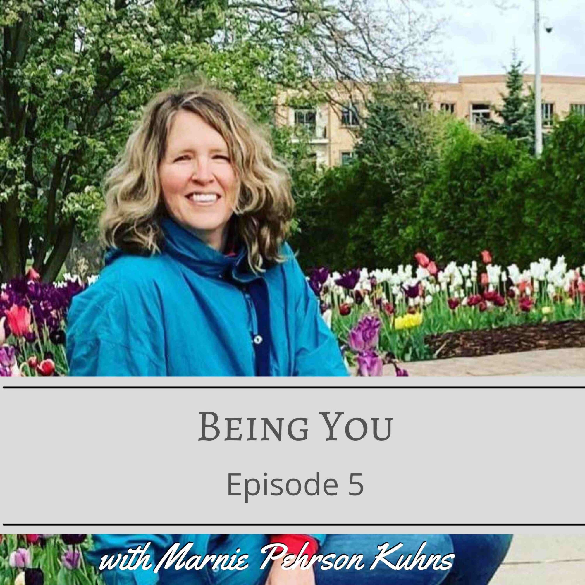 Spirit-Led Life Podcast - Episode 5 - Being You